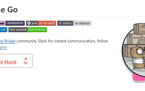 awesome-go 中文版 精选了一系列很棒的Go框架、库和软件